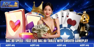 Bac Bo Speed – Fast Live Bac Bo Tables With Smooth Gameplay