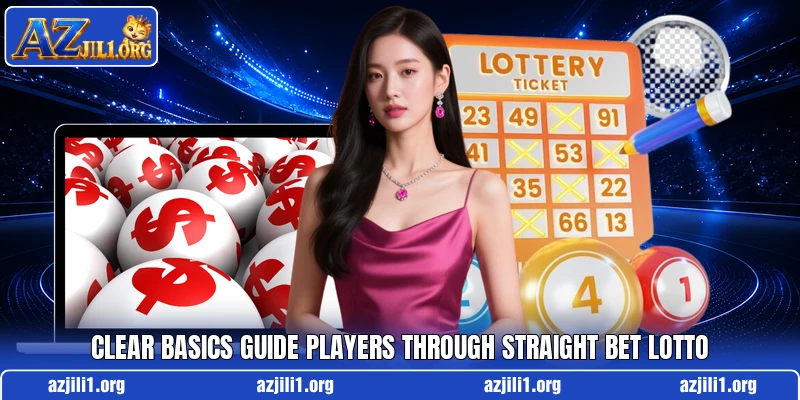 Clear basics guide players through Straight Bet Lotto Clear basics guide players through Straight Bet Lotto