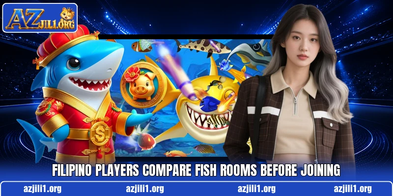Filipino players compare Fish rooms before joining