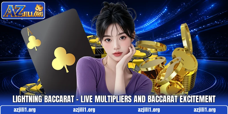 Lightning Baccarat – Live Multipliers And Baccarat Excitement