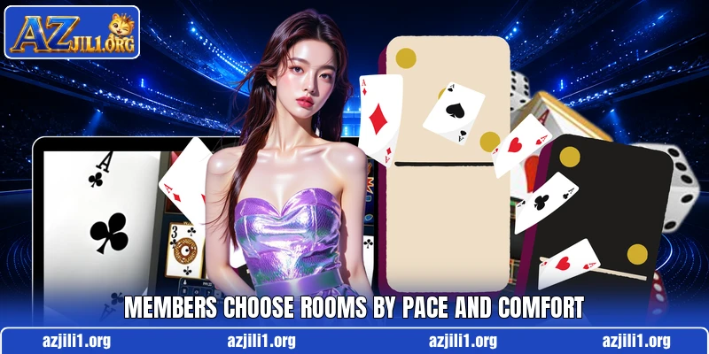 Members choose rooms by pace and comfort
