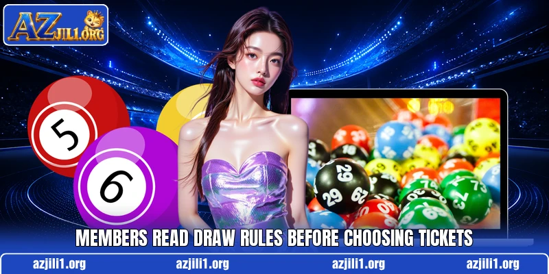 Members read draw rules before choosing tickets