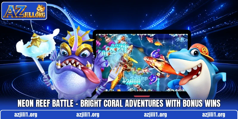 Neon Reef Battle – Bright Coral Adventures With Bonus Wins