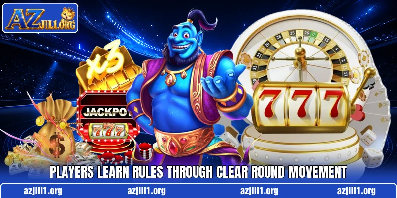 Players learn rules through clear round movement