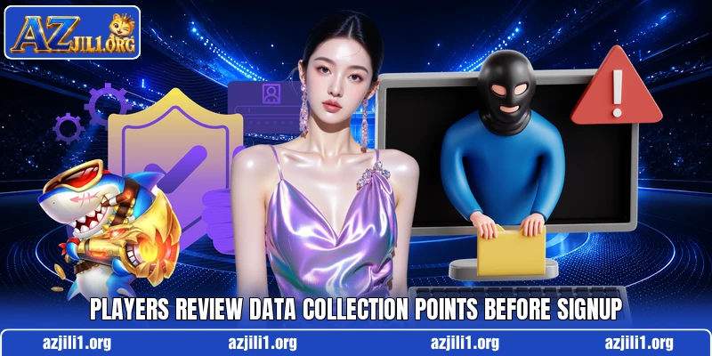 Players review data collection points before signup