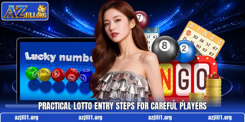 Practical lotto entry steps for careful players