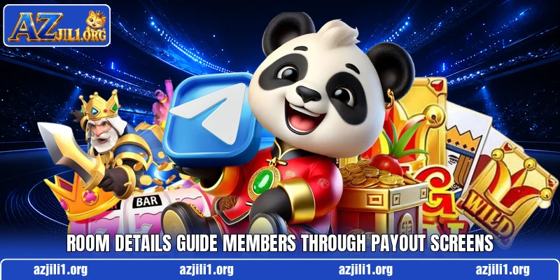Room details guide members through payout screens