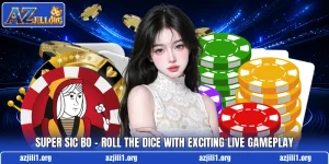 Super Sic Bo – Roll The Dice With Exciting Live Gameplay